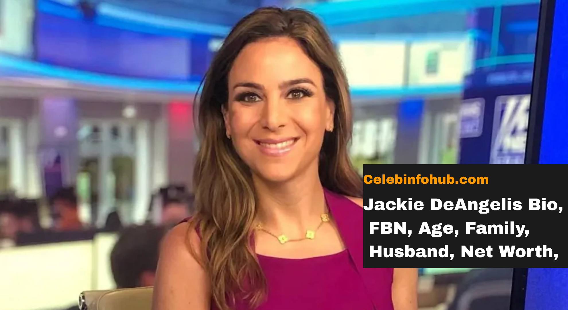 Jackie DeAngelis Bio, FBN, Age, Family, Career, Net Worth,