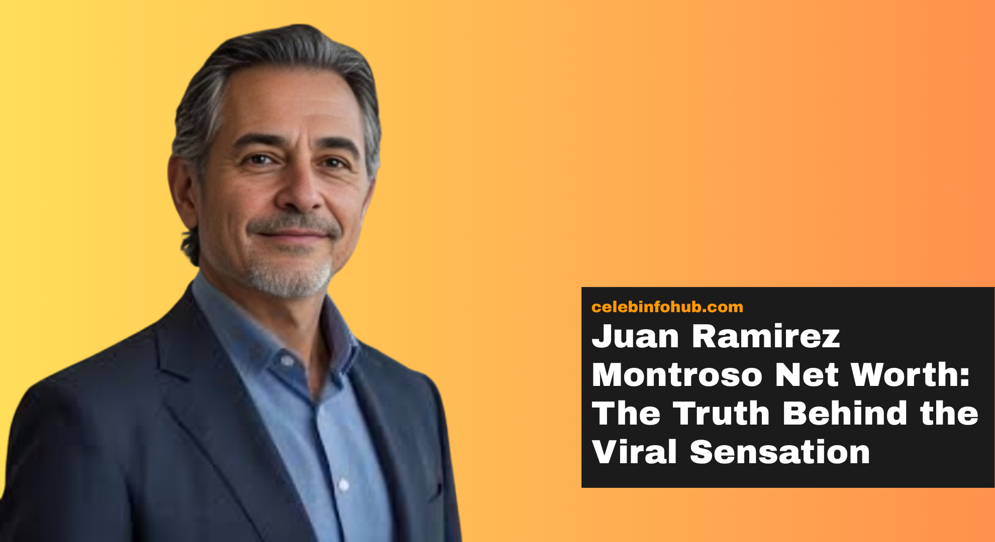Juan Ramirez Montroso Net Worth: The Truth Behind the Viral Sensation